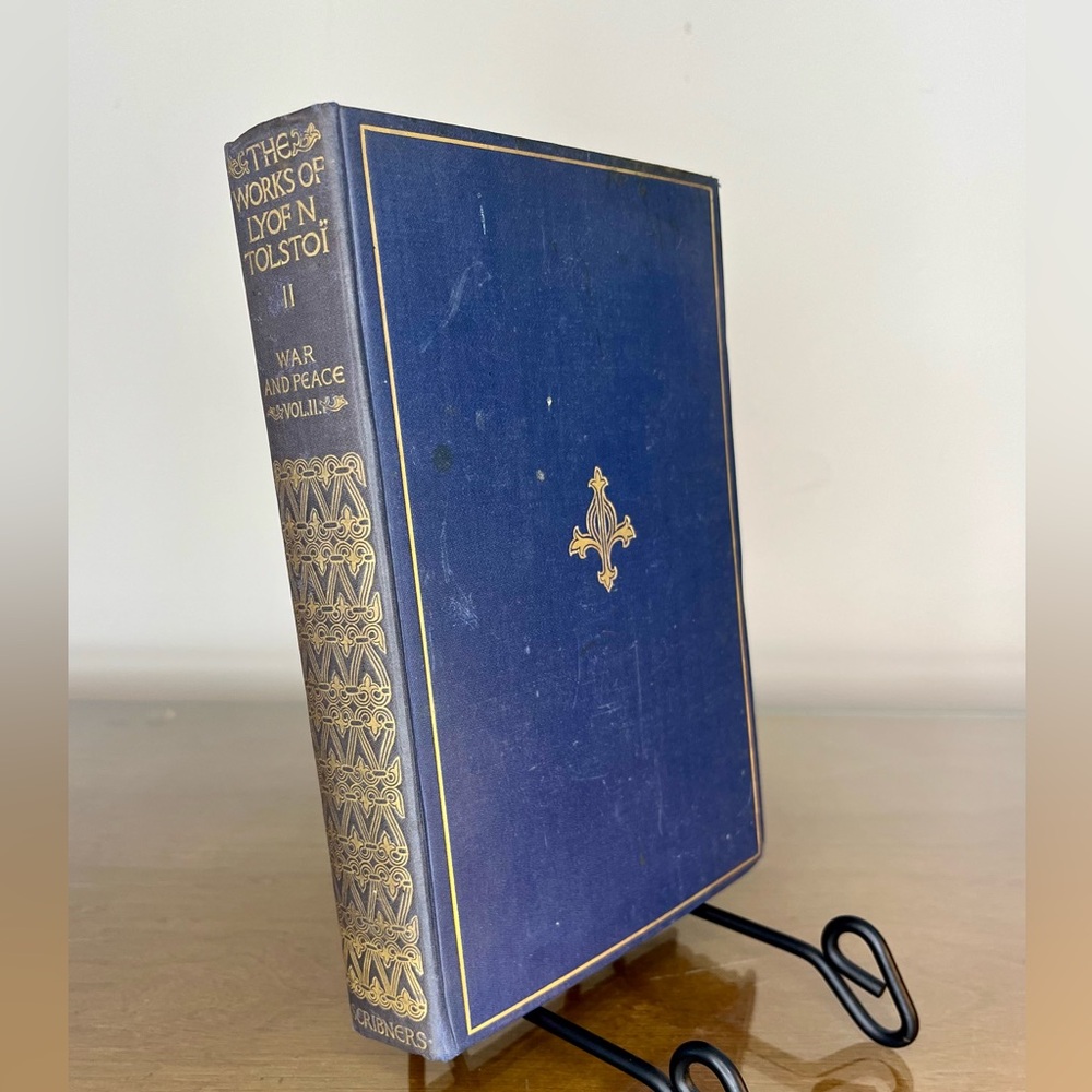 War and Peace Leo Tolstoy Vol 2 - Charles Scribner’s Sons, 1899 Publication
